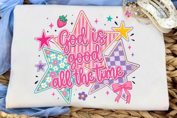 Download God is Good All the Time PNG Sublimation - Time Collection