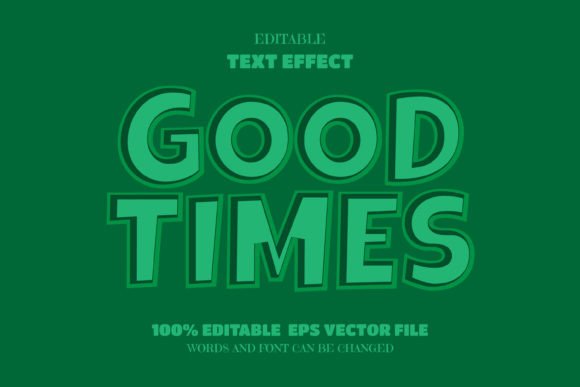 Download Good Times Text, Editable Font Effect - Time Collection